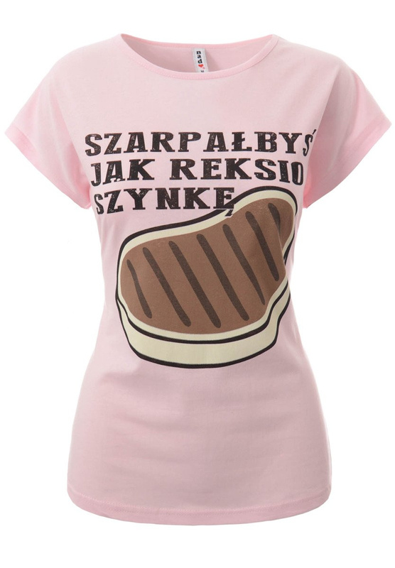 Damska Koszulka Krótki Rękaw T-Shirt Nadruk "Szarpał Byś Jak Reksio Szynkę" Różowa