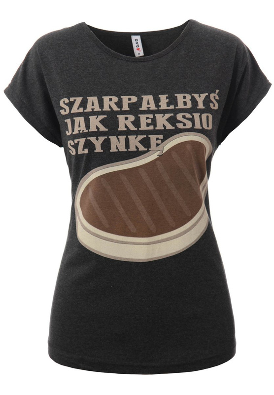 Damska Koszulka Krótki Rękaw T-Shirt Nadruk "Szarpał Byś Jak Reksio Szynkę" Ciemno Szara