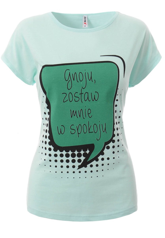 Damska Koszulka Krótki Rękaw T-Shirt Nadruk "Gnoju Zostaw Mnie W Spokoju" Zielona