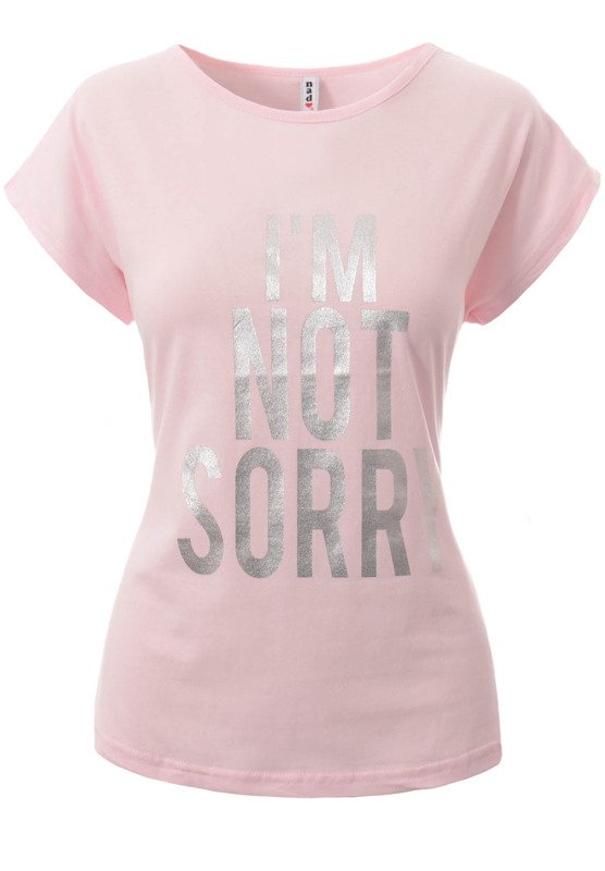Damska Koszulka Krótki Rękaw T-Shirt Nadruk "I'm Not Sorry" Różowa